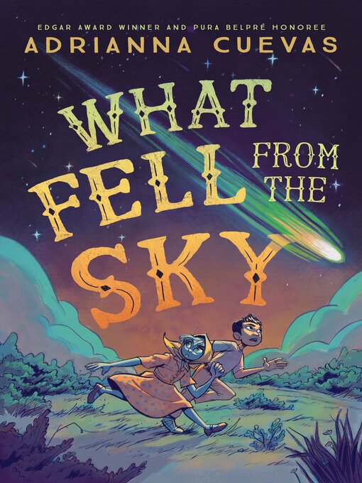 Title details for What Fell from the Sky by Adrianna Cuevas - Available